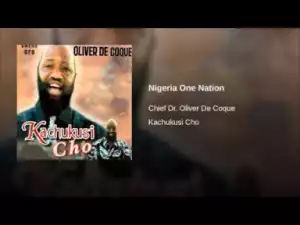 Oliver De Coque - Nigeria One Nation